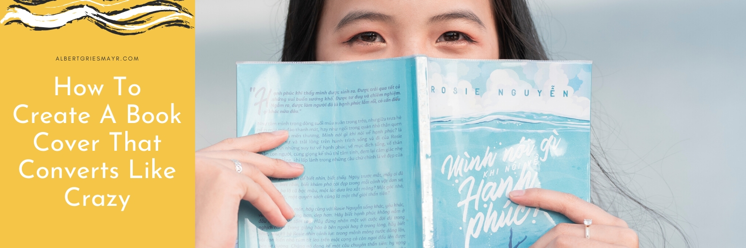 How To Create A Book Cover That Converts Like Crazy book cover conversion rate